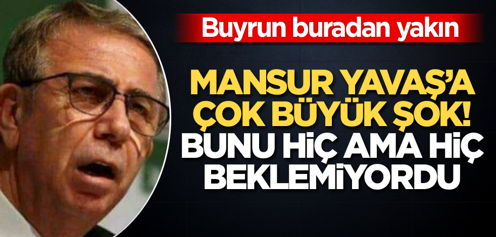 Mansur Yavaş’a çok büyük şok! Bunu hiç ama hiç beklemiyordu! Buyrun buradan yakın