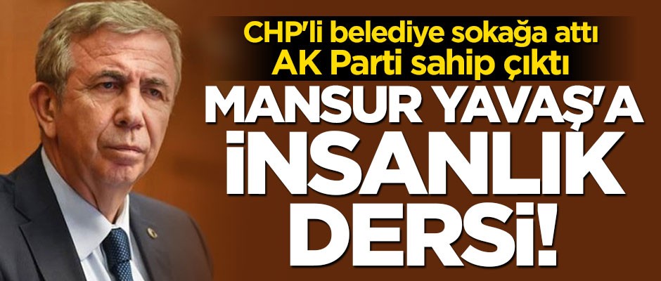 Mansur Yavaş'a insanlık dersi! Sokağa attığı çocuklara sahip çıktılar