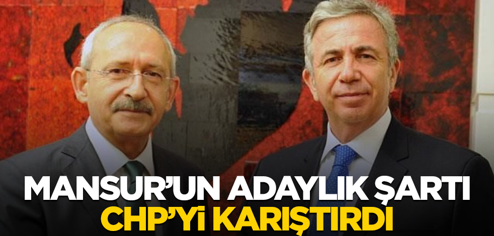 Mansur Yavaş'ın adaylık şartı CHP'yi karıştırdı!