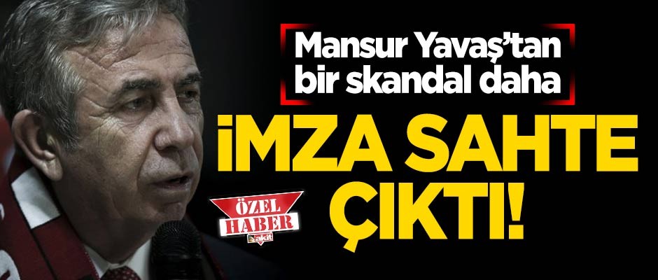 Mansur Yavaş'tan bir skandal daha! "Senet yanımda imzalandı" dedi; ama imza sahte çıktı!