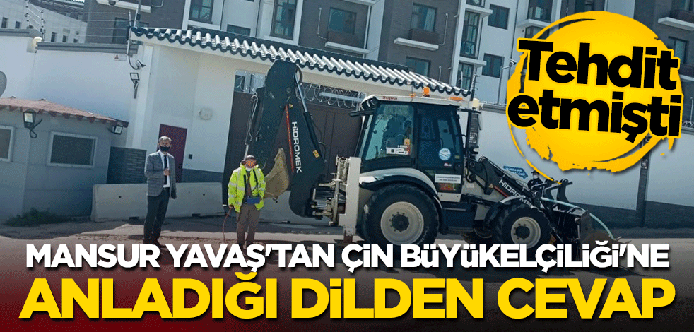 Mansur Yavaş'tan Çin Büyükelçiliği'ne anladığı dilden cevap!