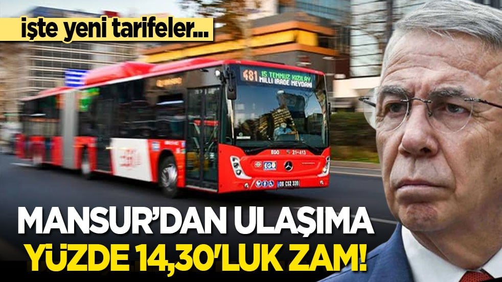 Mansur’dan toplu ulaşıma yüzde 14,30'luk zam! İşte yeni tarifeler...