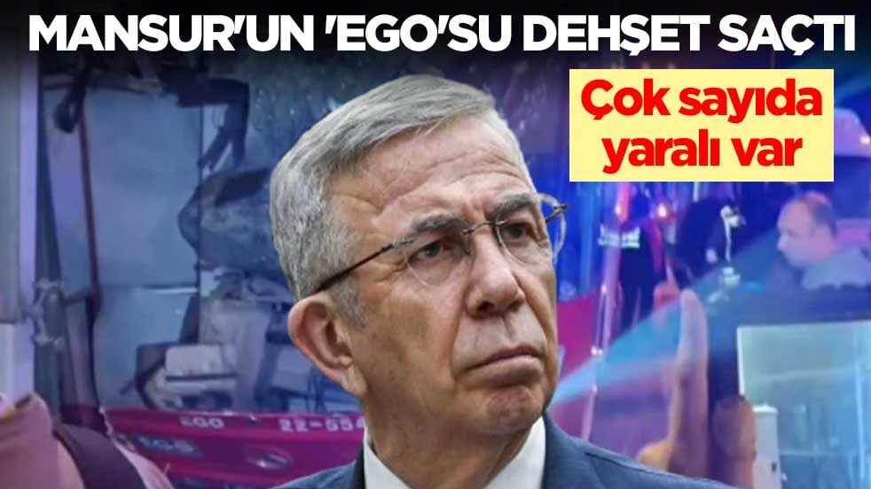 Mansur'un 'EGO'su dehşet saçtı! Çok sayıda yaralı var
