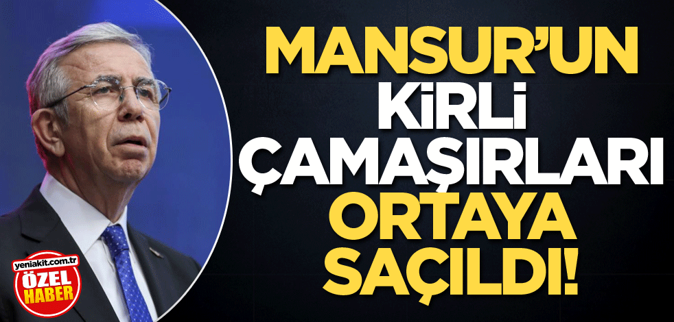 Mansur’un kirli çamaşırları ortaya saçıldı