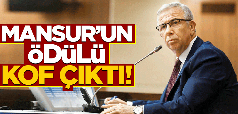 Mansur’un ödülü kof çıktı!