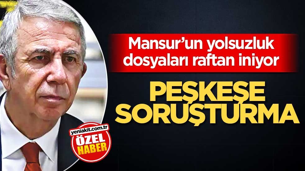 Mansur’un yolsuzluk dosyaları raftan iniyor! Peşkeşe soruşturma