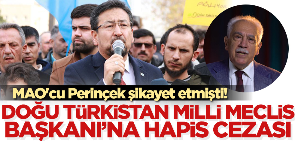 MAO'cu Perinçek şikayet etmişti! Doğu Türkistan Milli Meclis Başkanı Seyit Tümtürk'e hapis cezası...