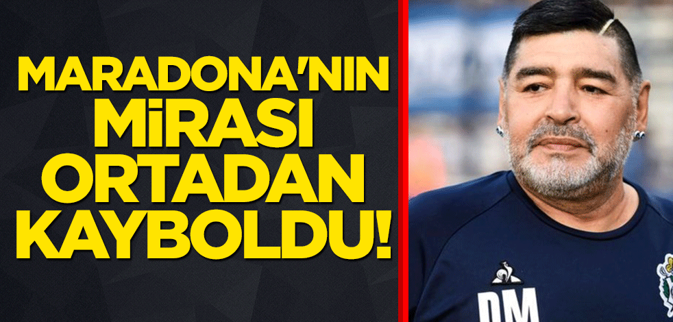Maradona'nın mirası ortadan kayboldu!