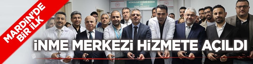 Mardin’de bir ilk: İnme Merkezi hizmete açıldı 