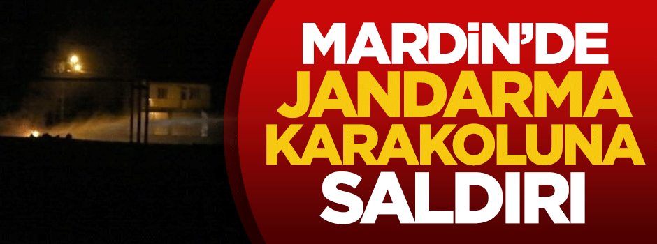 Mardin'de jandarma karakoluna saldırı