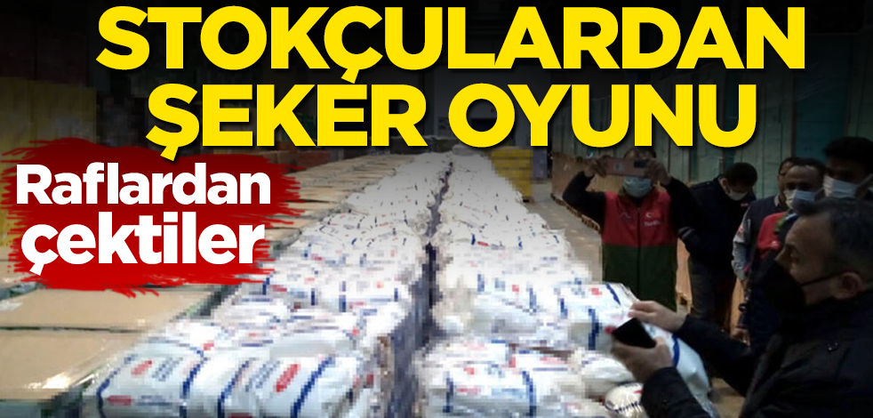 Market raflarından çektiler! Stokçulardan şeker oyunu