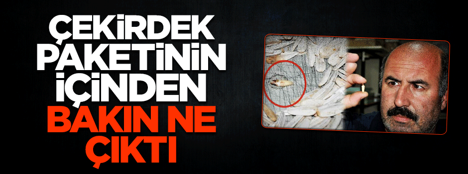Marketten aldıkları çekirdek paketinden 'köpek dişi' çıktı