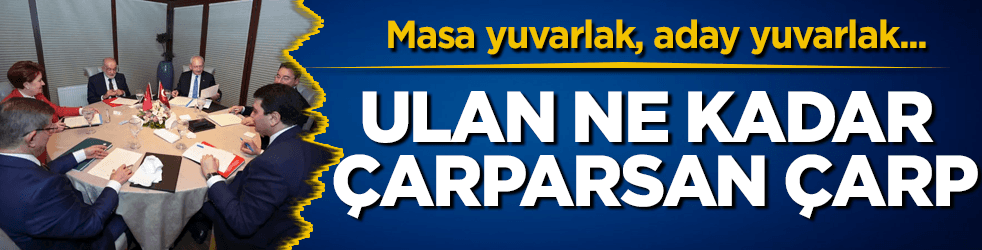 Masa yuvarlak, ittifak yuvarlak, top yuvarlak, aday yuvarlak