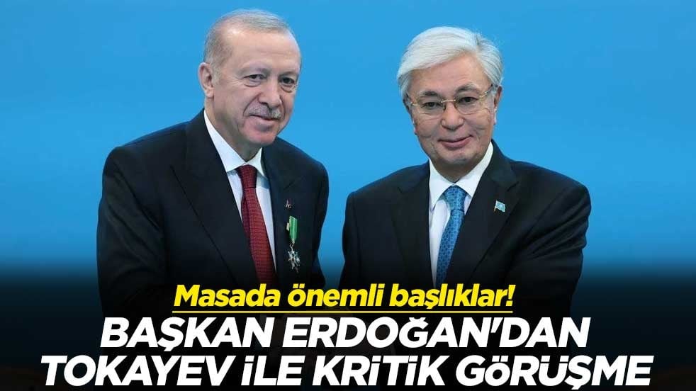 Masada önemli başlıklar! Başkan Erdoğan'dan Tokayev ile kritik görüşme