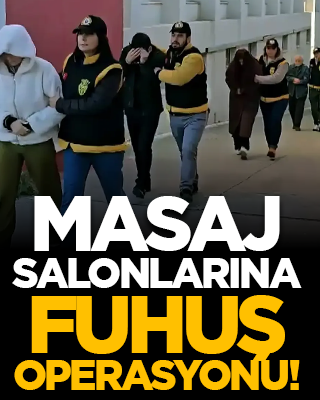 Masaj salonlarına fuhuş operasyonu!