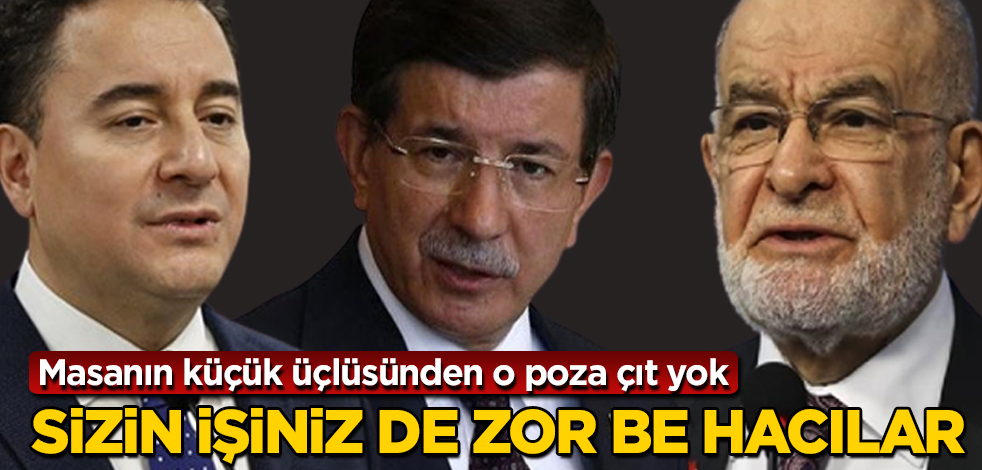 Masanın küçük üçlüsünden o poza çıt yok! Sizin işiniz de zor be hacılar