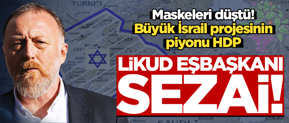 Maskeleri düştü! Büyük İsrail projesinin partisi HDP