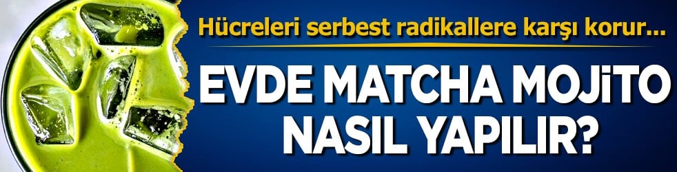 Matcha Mojito: Birçok 20 gün önce gölgelendirilen bitki yaprakları... Evde matcha mojito nasıl yapılır?