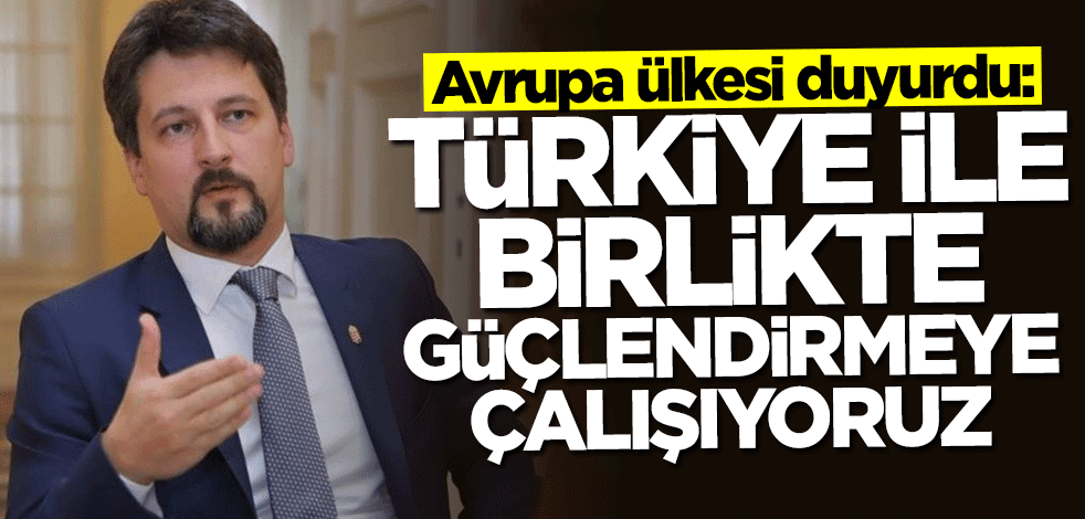 Matis: Türkiye ile birlikte güçlendirmeye çalışıyoruz
