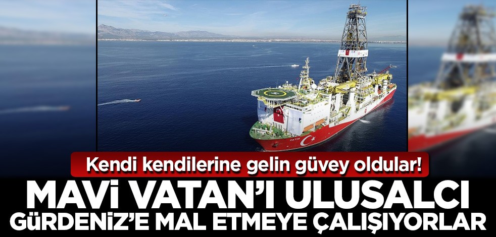 Mavi Vatan'ı ulusalcı Cem Gürdeniz'e mal etmek istiyorlar!