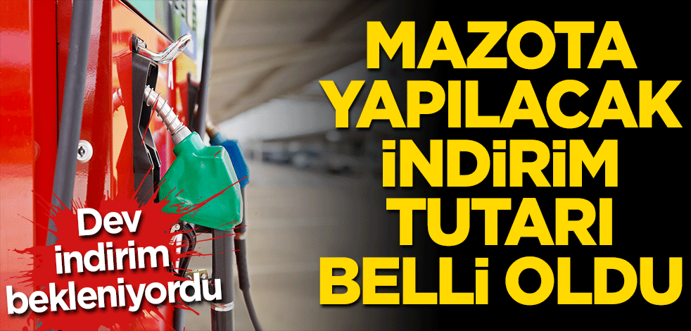 Mazota yapılacak indirim tutarı belli oldu