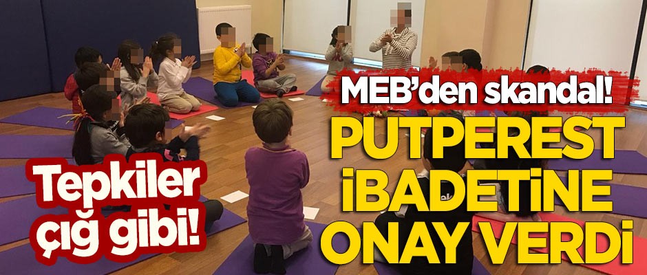 MEB'den skandal izin! Tepkiler çığ gibi: Okullarda putperest ibadeti 'yoga' eğitimi kabul edilemez!