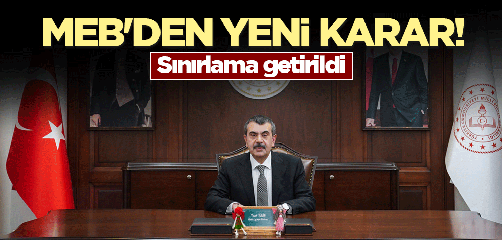 MEB'den yeni karar! Sınırlama getirildi