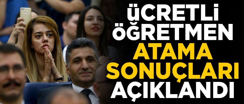 MEB'in sitesinde yayınlandı! Ücretli öğretmen atama sonuçları açıklandı