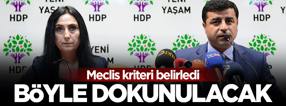 Meclis dokunma kriterini belirledi