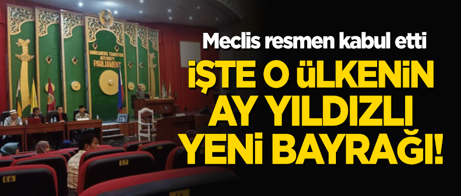 Meclis resmen kabul etti! İşte o ülkenin Ay Yıldızlı yeni bayrağı