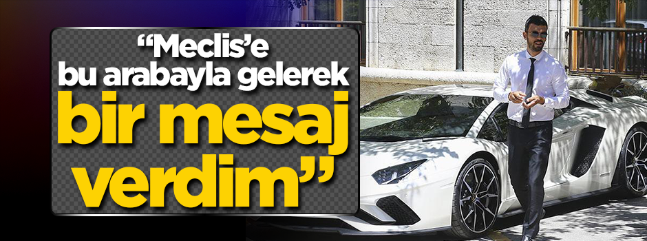 Kenan Sofuoğlu, Meclis'e Lamborghini ile gelerek bu mesajı vermiş!