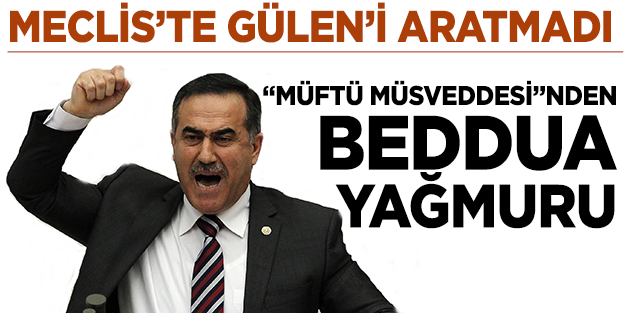 Meclis'te beddua yağmuru