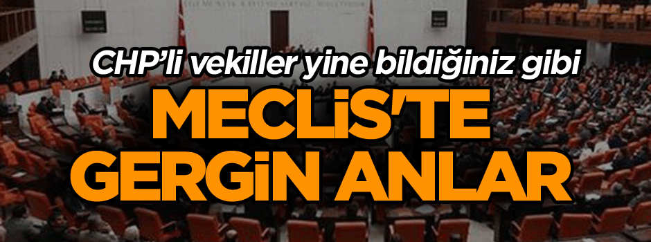 Meclis'te gergin anlar... Araştırma önergesine ret