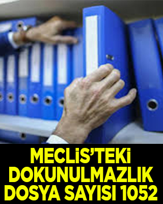 Meclis’teki dokunulmazlık dosya sayısı 1052 oldu