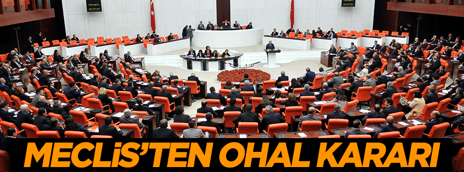 Meclis'ten OHAL kararı