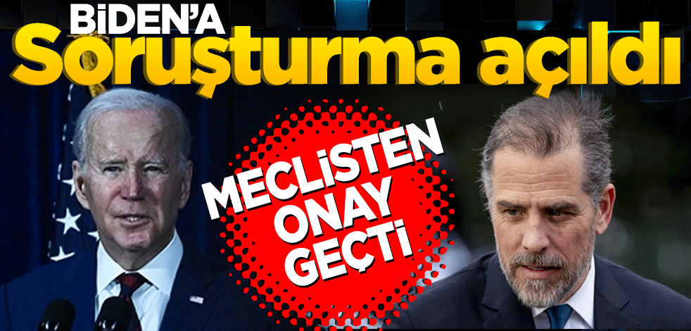 Meclis’ten onay geçti: Biden’a soruşturma