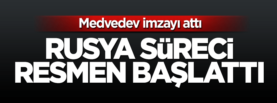 Medvedev yaptırımlar için imzayı attı