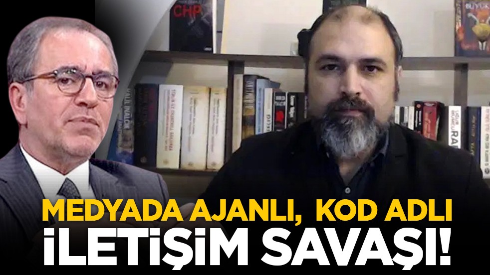 Medyada ajanlı, kod adlı iletişim savaşı!