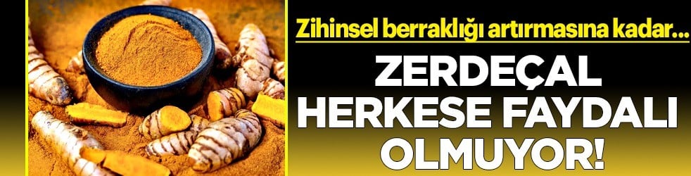 Meğer yıllardır yanlış biliyormuşuz: Zerdeçal iyi geliyor mu? Zerdeçalın az bilinen faydaları bakın neymiş