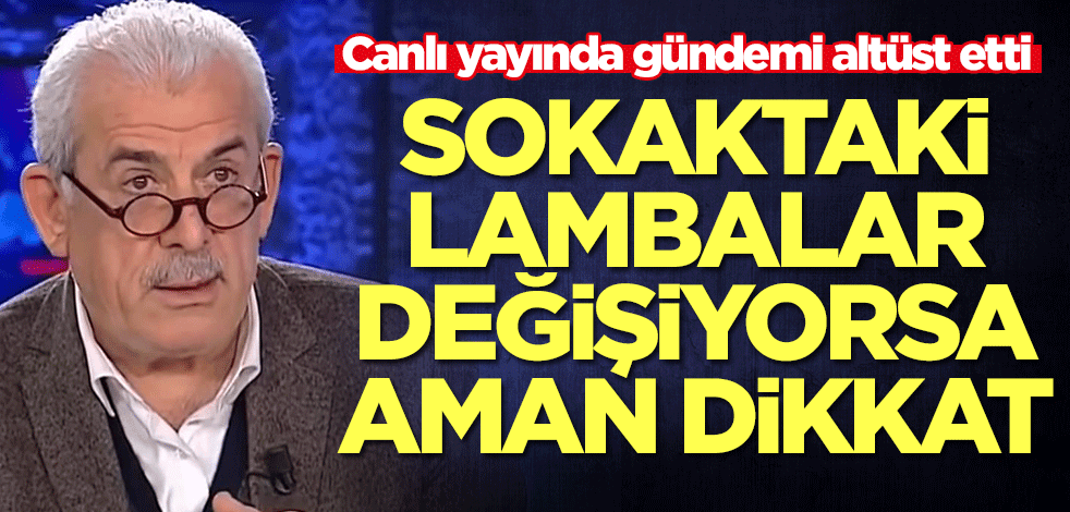 Mehmet Ali Bulut'tan olay uyarı! Sokaktaki lambalar değişiyorsa dikkat