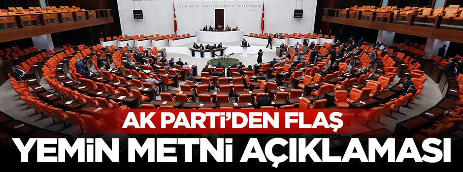 Mehmet Ali Şahin'den flaş milletvekili yemin metni açıklaması