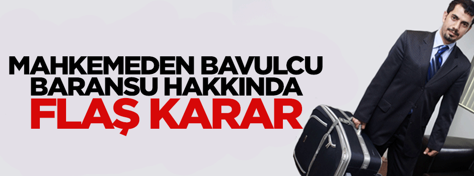 Mehmet Baransu'nun tutukluğuna yapılan itiraz reddedildi