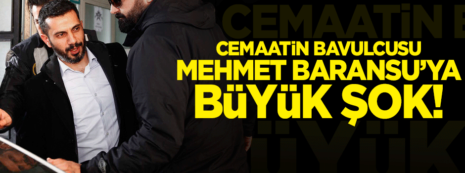 Mehmet Baransu'ya büyük şok!