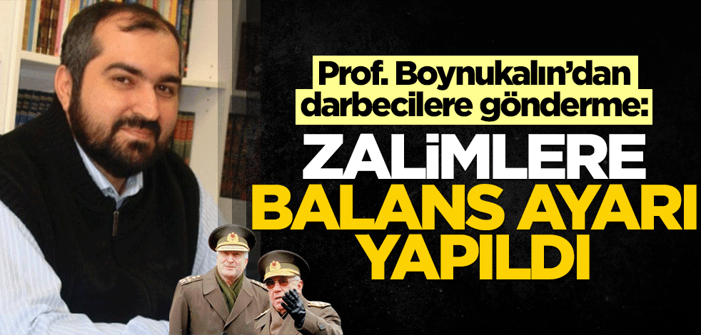 Mehmet Boynukalın'dan bomba gönderme: Zalimlere balans ayarı yapıldı!