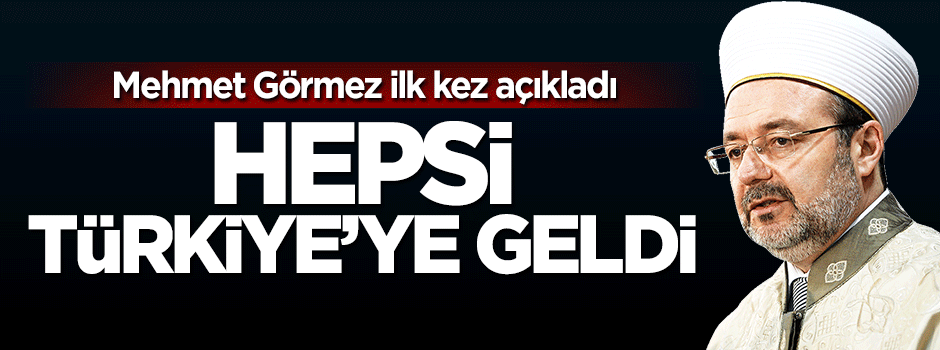 Mehmet Görmez: Bin alim Türkiye'de