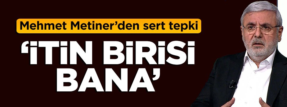 Mehmet Metiner'den Anayasa Mahkemesi'ne sert tepki