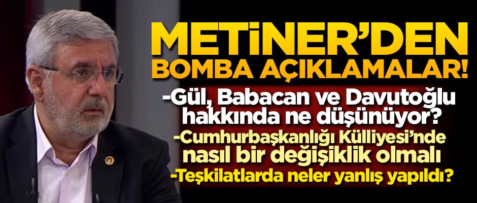 Mehmet Metiner'den bomba açıklamalar!