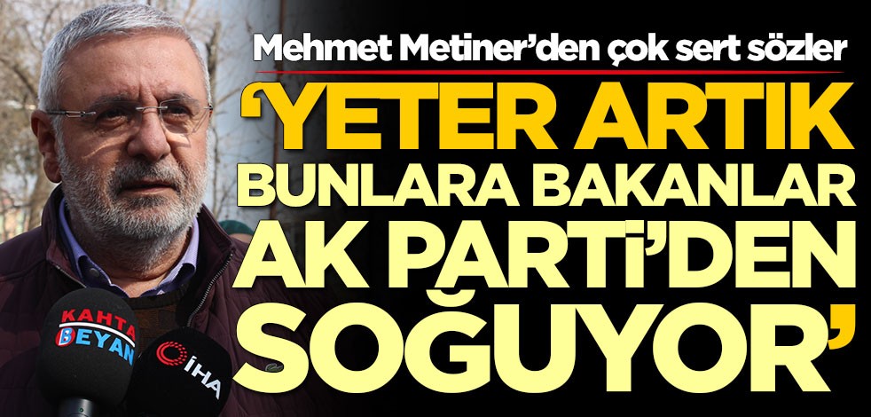 Mehmet Metiner’den çok sert sözler! 'Bunlara bakanlar AK Parti'den soğuyor'