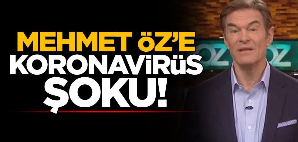 Mehmet Öz'e koronavirüs şoku!