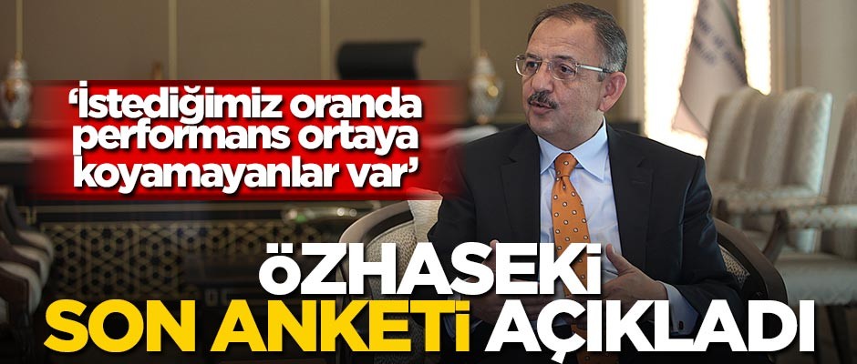 Mehmet Özhaseki, son anket sonucunu açıkladı!